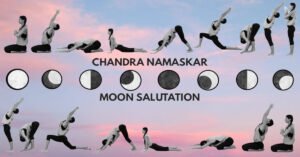 Moon Salutation Yoga sequence